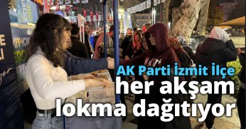 AK Parti İzmit İlçe her akşam lokma dağıtıyor