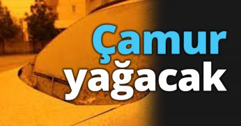 Meteoroloji uyardı! Çamur yağacak