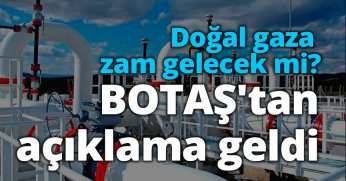  BOTAŞ'tan açıklama geldi
