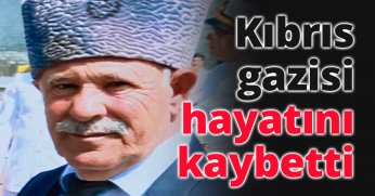 Kıbrıs gazisi hayatını kaybetti