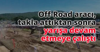 Off-Road aracı, takla attıktan sonra yarışa devam etmeye çalıştı