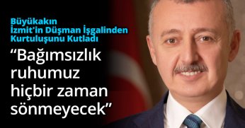 “Bağımsızlık ruhumuz hiçbir zaman sönmeyecek”