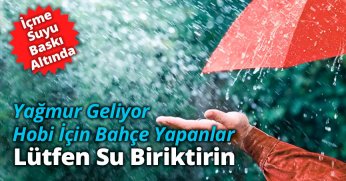 Yağmur Geliyor Hobi İçin Bahçe Yapanlar Lütfen Su Biriktirin