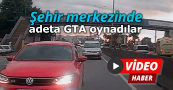 Şehir merkezinde adeta GTA oynadılar