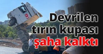 Devrilen tırın kupası şaha kalktı