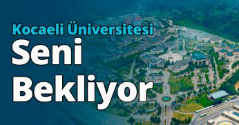 Kocaeli Üniversitesi seni bekliyor