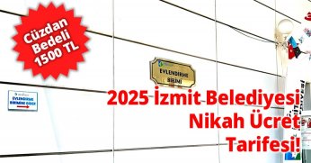 2025 İzmit Belediyesi Nikah Ücret Tarifesi!