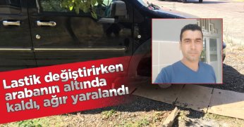 Lastik değiştirirken arabanın altında kaldı, ağır yaralandı