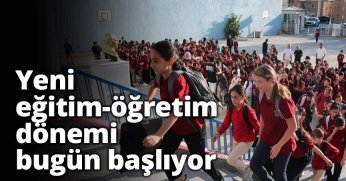 Yeni eğitim-öğretim dönemi bugün başlıyor
