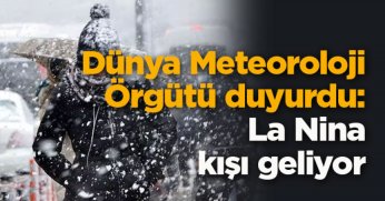 La Nina kışı geliyor