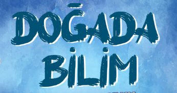 Doğada Bilim etkinliğine kayıtlar başladı