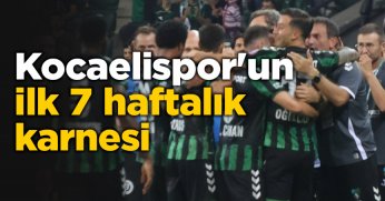 Kocaelispor'un ilk 7 haftalık karnesi