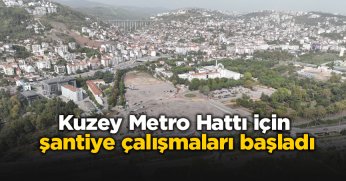 Kuzey Metro Hattı için şantiye çalışmaları başladı