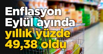 Enflasyon Eylül ayında yıllık yüzde 49,38 oldu