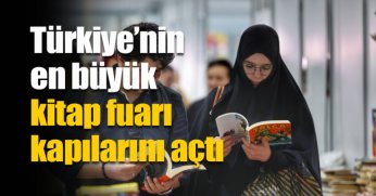 Türkiye’nin en büyük kitap fuarı kapılarını açtı