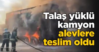 Talaş yüklü kamyon alevlere teslim oldu