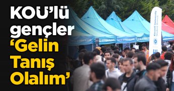 KOÜ’lü gençler ‘Gelin Tanış Olalım’
