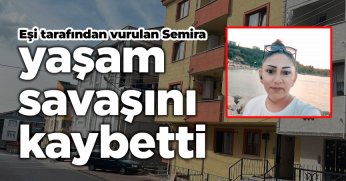 Eşi tarafından vurulan Semira 3 gündür süren yaşam savaşını kaybetti