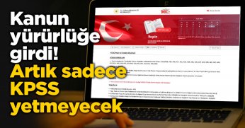 Artık sadece KPSS yetmeyecek