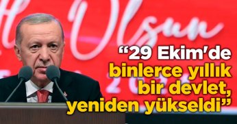 29 Ekim'de binlerce yıllık bir devlet, yeniden yükseldi
