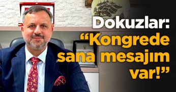 Dokuzlar: “Kongrede sana mesajım var!”