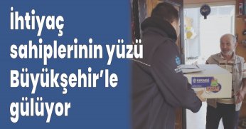 İhtiyaç sahiplerinin yüzü Büyükşehir’le gülüyor