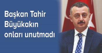 Başkan Büyükakın onları unutmadı