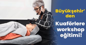 kuaförlere workshop eğitimi!