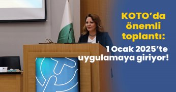 1 Ocak 2025’te uygulamaya giriyor!