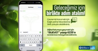 Ücretsiz sms ile doğa dostu dijital faturaya geçiş