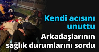 Arkadaşlarının sağlık durumlarını sordu