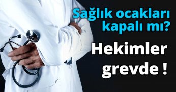 Sağlık Ocakları grevde 