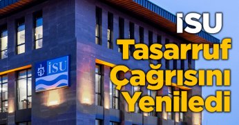 İSU Tasarruf Çağrısını Yeniledi