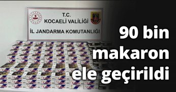 90 bin makaron ele geçirildi
