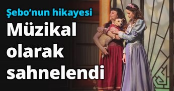 Şebo’nun hikayesi Müzikal olarak sahnelendi