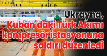 Kuban'daki Türk istasyonuna saldırı düzenledi