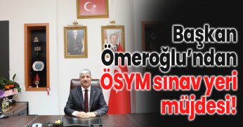 ÖSYM sınav yeri müjdesi!