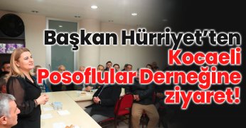  Kocaeli Posoflular Derneğine ziyaret!
