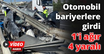 Otomobil bariyerlere girdi: 1'i ağır 4 yaralı