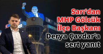  MHP Gölcük İlçe Başkanı Derya Çavdar’a sert yanıt