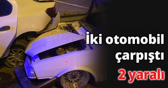 İki otomobil çarpıştı: 2 yaralı