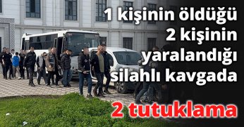 1 kişinin öldüğü, 2 kişinin yaralandığı silahlı kavgada 2 tutuklama