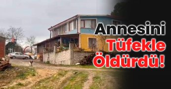 Tüfekle öldürdü!