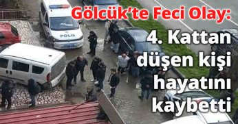 Gölcük’te Feci Olay:  4. Kattan Düşen Kişi Hayatını Kaybetti