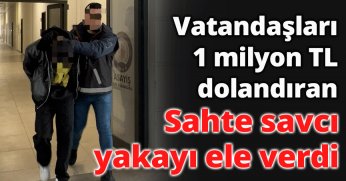 Vatandaşları 1 milyon TL dolandıran sahte savcı yakayı ele verdi