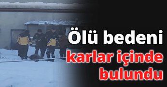 Ölü bedeni karlar içinde bulundu