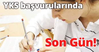 YKS Başvurularında Son Gün!