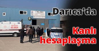 Darıca'da kanlı hesaplaşma