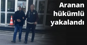 Aranan hükümlü yakalandı
