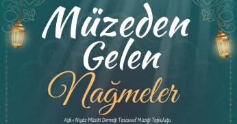 Büyükşehir’den Müze konseptinde musiki dinletisi